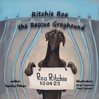 Enlarge image Cover: Ritchie Roo the Rescue Greyhound - Amanda Valevska