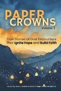 Cover: Paper Crowns Volume 1 - Paper Crown Publishing