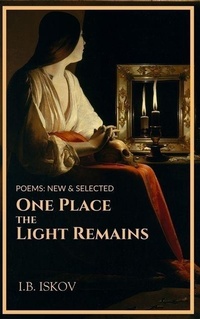 Enlarge image Cover: One Place the Light Remains - Mosaic Press
