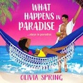 Cover: What Happens in Paradise - Boldwood Books Ltd