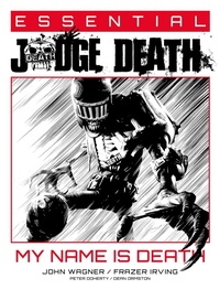 Enlarge image Cover: Essential Judge Death: My Name Is Death - 2000 AD Graphic Novels