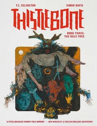 Abbildung von: Thistlebone Book Three: The Dule Tree: Volume 3 - 2000 AD Graphic Novels