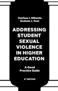 Cover: Addressing Student Sexual Violence in Higher Education - Emerald Publishing Limited