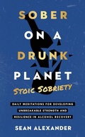 Bild: Sober On A Drunk Planet - Addicted2Life Ltd