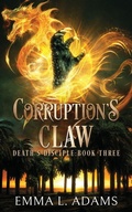 Cover: Corruption's Claw - Emma L Adams