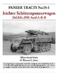 Cover: Panzer Tracts No.15-1: le.S.P.W. (Sd.Kfz.250) Ausf.A & B - Panzer Tracts