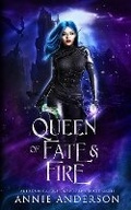 Cover: Queen of Fate & Fire - Annie Anderson