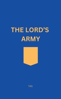Enlarge image Cover: The Lord's Army - Liberation's Publishing LLC