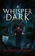 Cover: A Whisper in the Dark - Wicked House Publishing