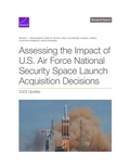 Cover: Assessing the Impact of U.S. Air Force National Security Space Launch Acquisition Decisions - RAND Corporation