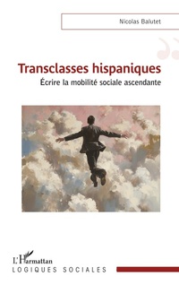 Enlarge image Cover: Transclasses hispaniques - Logiques sociales