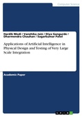 Cover: Applications of Artificial Intelligence in Physical Design and Testing of Very Large Scale Integration - GRIN Verlag