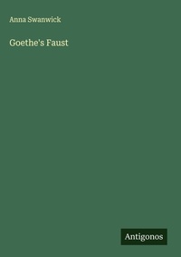 Enlarge image Cover: Goethe's Faust - Antigonos Verlag