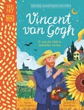 Cover: Gro&szlig;e Kunstgeschichten. Vincent van Gogh - DK Verlag Dorling Kindersley