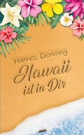 Cover: Hawaii ist in dir - Spirit Rainbow Verlag