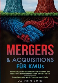 Abbildung von: Mergers & Acquisitions für KMUs - Lucid Page Media