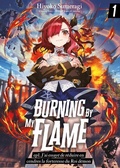 Cover: Burning By My Flame (Francais Light Novel) - ep1. J'ai essay&eacute; de r&eacute;duire en cendres la forteresse du Roi d&eacute;mon - JNC Nina