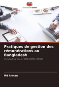 Cover: Pratiques de gestion des remunerations au Bangladesh - Editions Notre Savoir