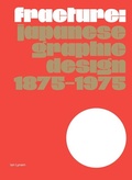 Cover: Fracture: Japanese Graphic Design 1875-1975 - Set Margins' publications