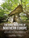 Cover: The early Neolithic of Northern Europe - Sidestone Press