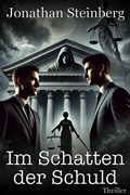 Cover: Im Schatten der Schuld: Thriller - eBook Media Publishing