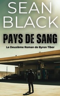 Cover: Pays de Sang (Une aventure de Byron Tibor, #2) - Sean Black