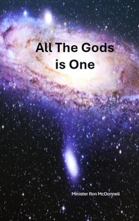 Enlarge image Cover: All The Gods Is One - Minister Ron McDonnell