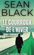 Cover: Le Courroux de l'Hiver (Une aventure de Byron Tibor, #3) - Sean Black