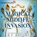 Cover: Magical Midlife Invasion [Dramatized Adaptation] - Graphic Audio