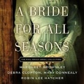 Cover: A Bride for All Seasons - HarperCollins Christian