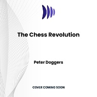 Enlarge image Cover: The Chess Revolution - DREAMSCAPE MEDIA
