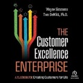 Cover: The Customer Excellence Enterprise - Ascent Audio