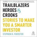 Cover: Trailblazers, Heroes, and Crooks - Ascent Audio