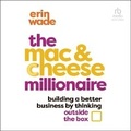 Cover: The Mac & Cheese Millionaire - Ascent Audio