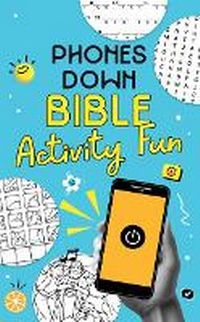 Enlarge image Cover: Phones Down Bible Activity Fun - Barbour Publishing Inc, U.S.