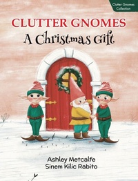 Enlarge image Cover: Clutter Gnomes - Ashley Metcalfe