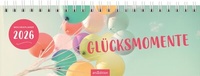 Abbildung von: Tischkalender Glücksmomente 2026 - arsEdition