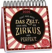 Abbildung von: Postkartenkalender Fehlt nur noch das Zelt, dann wäre der Zirkus hier perfekt. 2026 - arsEdition