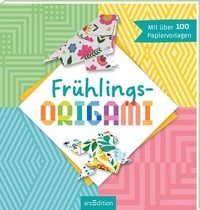 Abbildung von: Frühlings-Origami - arsEdition