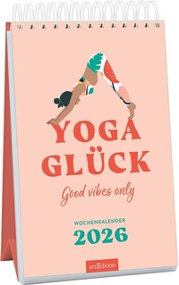 Abbildung von: Wochenkalender Yogaglück 2026 - arsEdition