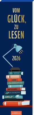 Abbildung von: Lesezeichenkalender Vom Glück, zu lesen 2026 - arsEdition