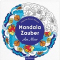 Cover: Mandala-Zauber - Am Meer - arsEdition