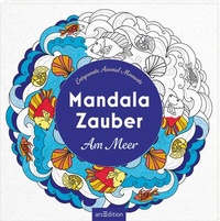 Abbildung von: Mandala-Zauber - Am Meer - arsEdition