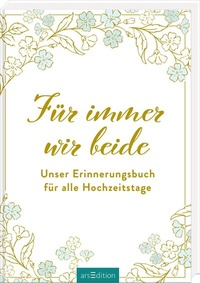 Abbildung von: Für immer wir beide - arsEdition