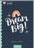 Cover: I Love to Sparkle - Schulplaner Dream Big! - arsEdition