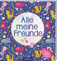 Abbildung von: Alle meine Freunde - Katzen | Mit über 300 Stickern - arsEdition