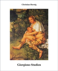 Abbildung von: Giorgione-Studien - Dr. Christian Hornig