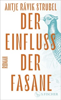 Abbildung von: Der Einfluss der Fasane - S. Fischer