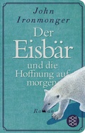 Cover: Der Eisb&auml;r und die Hoffnung auf morgen - Fischer Taschenbuch