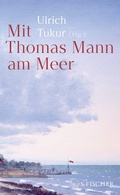 Cover: Mit Thomas Mann am Meer - S. Fischer